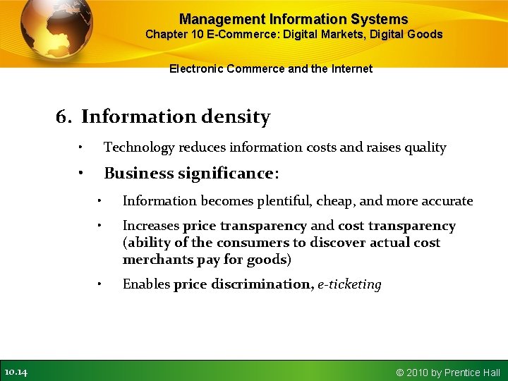 Management Information Systems Chapter 10 E-Commerce: Digital Markets, Digital Goods Electronic Commerce and the