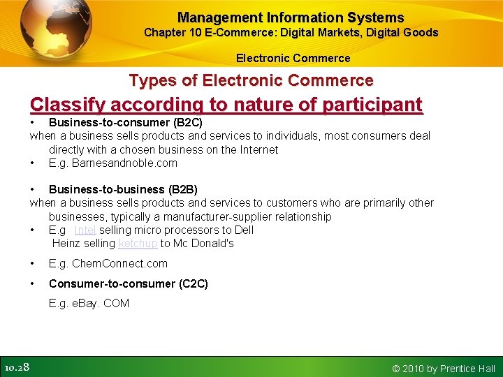 Management Information Systems Chapter 10 E-Commerce: Digital Markets, Digital Goods Electronic Commerce Types of