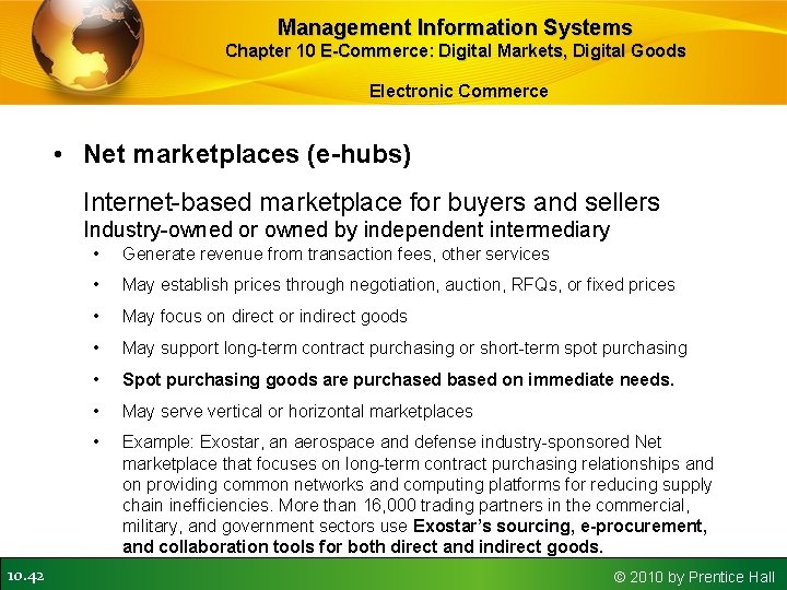 Management Information Systems Chapter 10 E-Commerce: Digital Markets, Digital Goods Electronic Commerce • Net