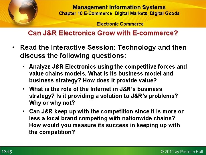 Management Information Systems Chapter 10 E-Commerce: Digital Markets, Digital Goods Electronic Commerce Can J&R