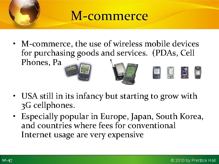 M-commerce • M-commerce, the use of wireless mobile devices for purchasing goods and services.