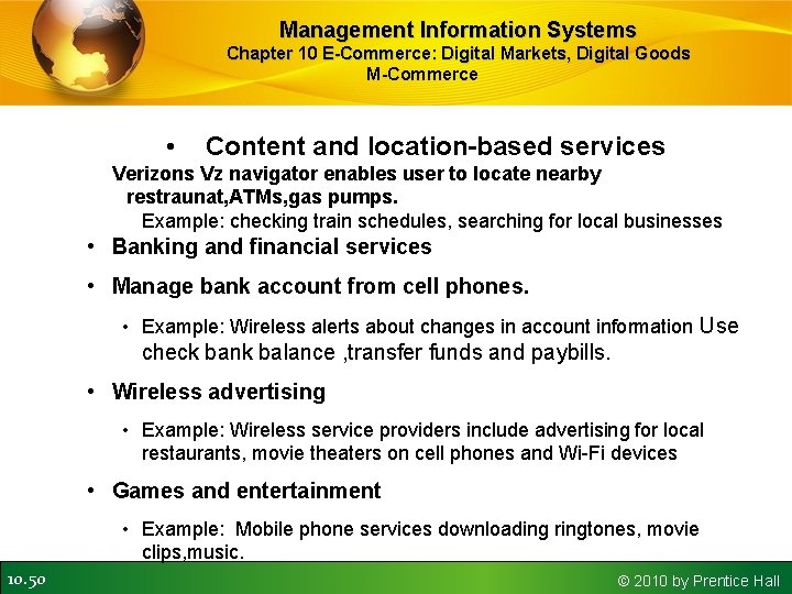 Management Information Systems Chapter 10 E-Commerce: Digital Markets, Digital Goods M-Commerce • Content and