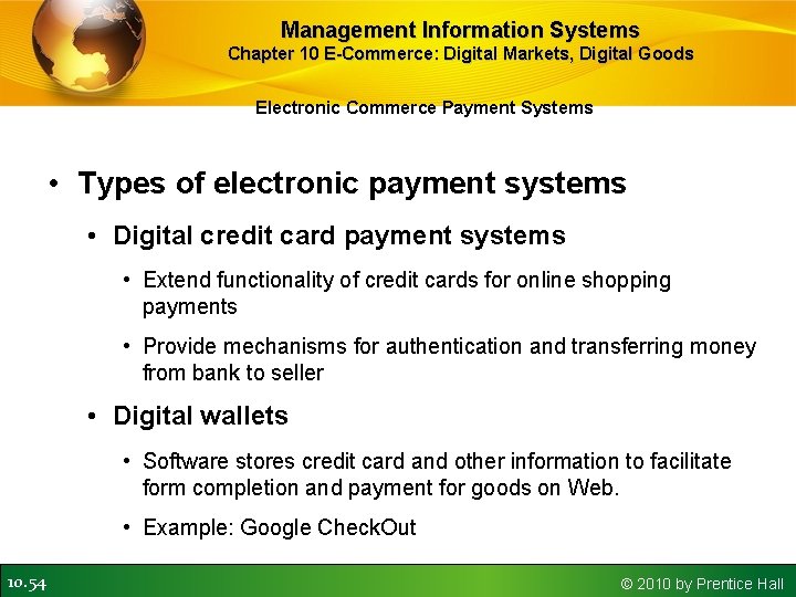 Management Information Systems Chapter 10 E-Commerce: Digital Markets, Digital Goods Electronic Commerce Payment Systems