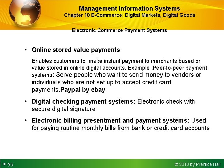 Management Information Systems Chapter 10 E-Commerce: Digital Markets, Digital Goods Electronic Commerce Payment Systems