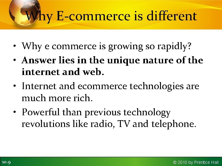 Why E-commerce is different • Why e commerce is growing so rapidly? • Answer