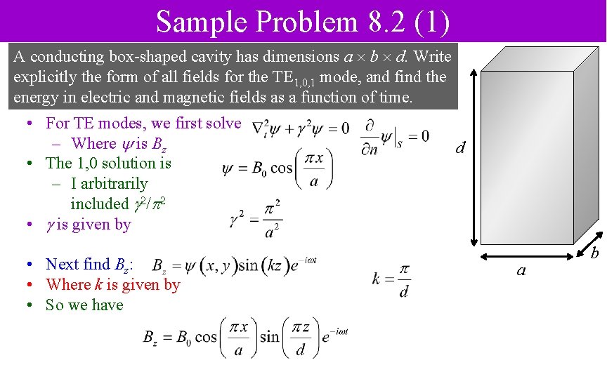 Sample Problem 8. 2 (1) A conducting box-shaped cavity has dimensions a b d.