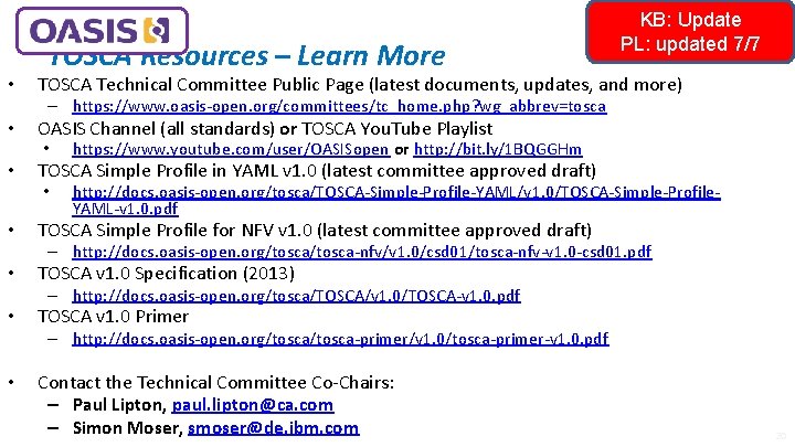  • • TOSCA Resources – Learn More TOSCA Technical Committee Public Page (latest
