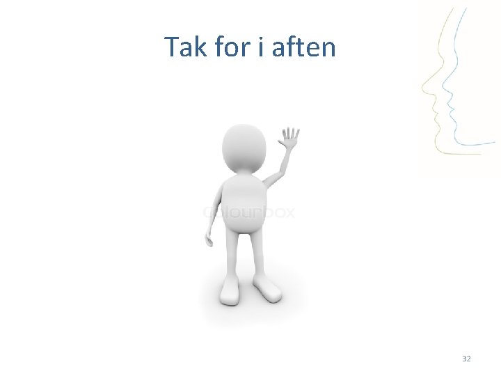 Tak for i aften 32 