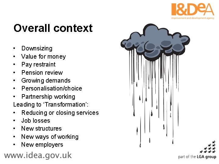 Overall context • Downsizing • Value for money • Pay restraint • Pension review Overall context • Downsizing • Value for money • Pay restraint • Pension review