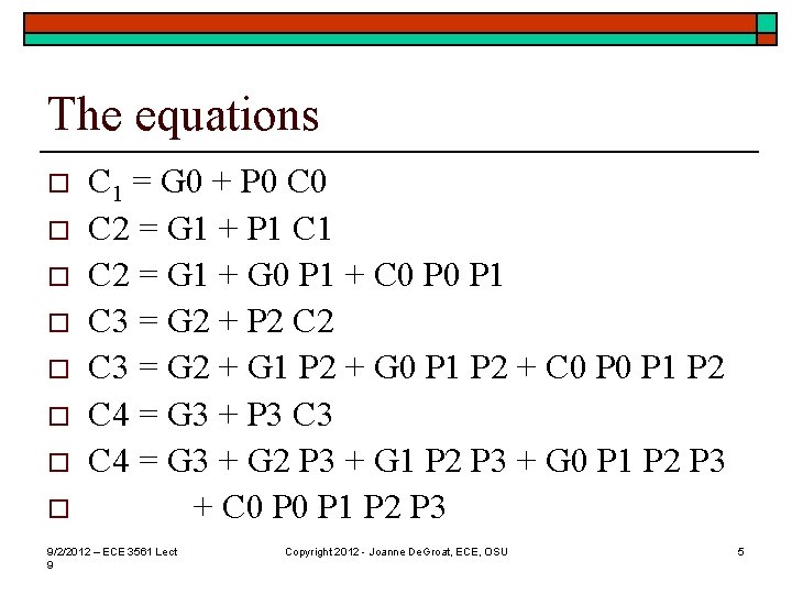 The equations o o o o C 1 = G 0 + P 0