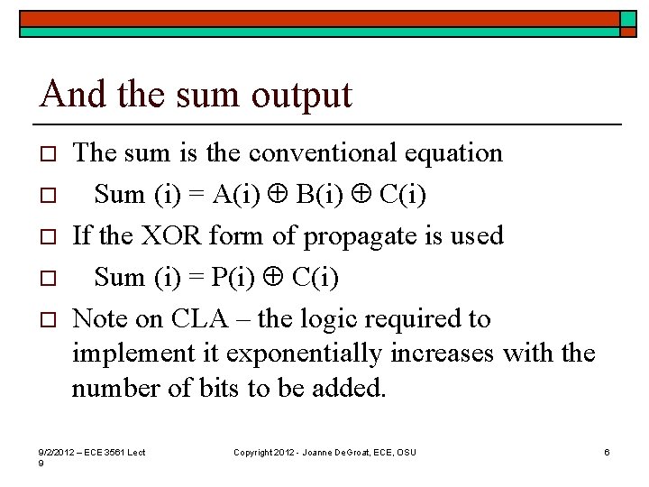And the sum output o o o The sum is the conventional equation Sum