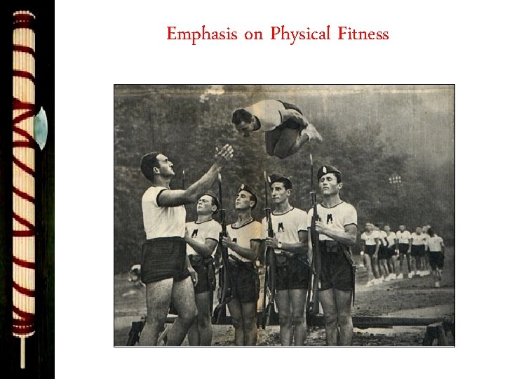 Emphasis on Physical Fitness 