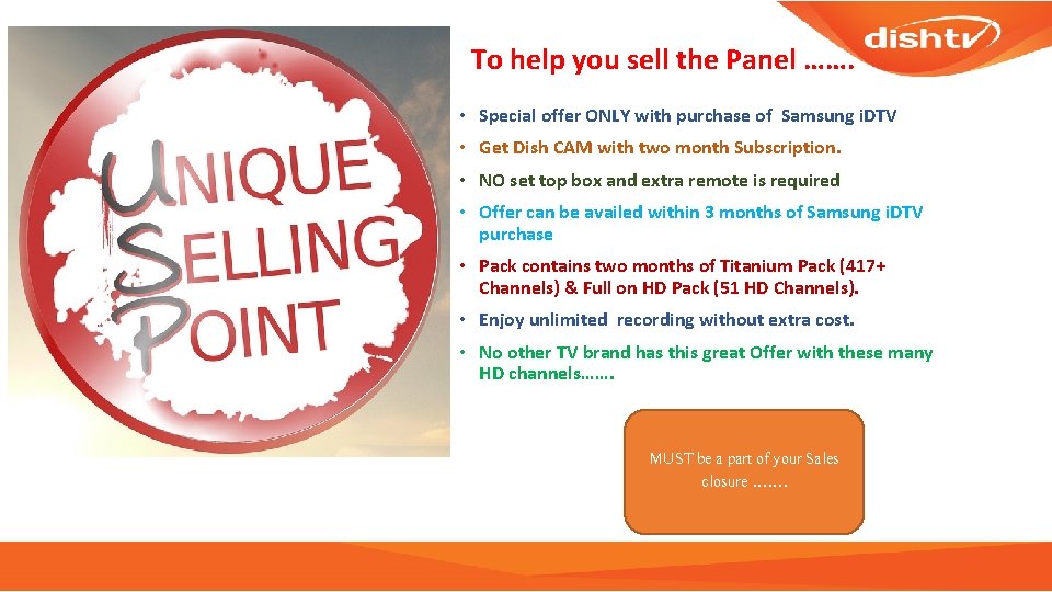 To help you sell the Panel ……. • Special offer ONLY with purchase of