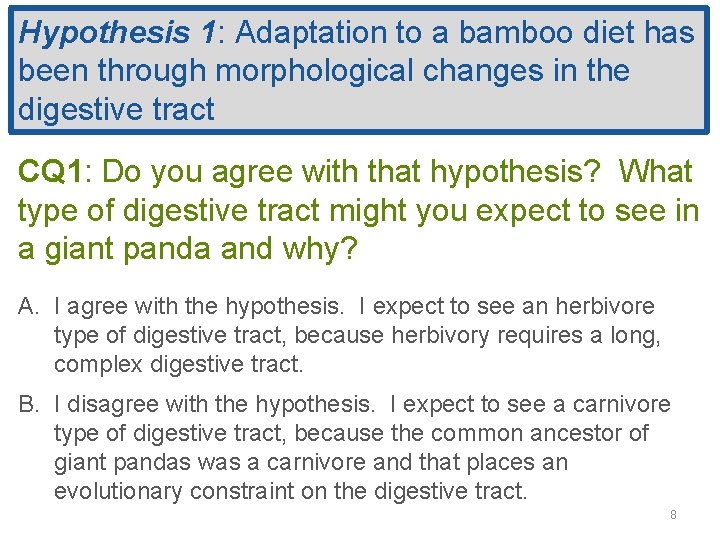 Hypothesis 1: Adaptation to a bamboo diet has been through morphological changes in the