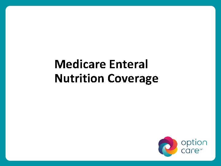 Medicare Enteral Nutrition Coverage 