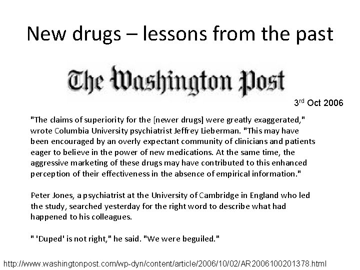 New drugs – lessons from the past 3 rd Oct 2006 "The claims of