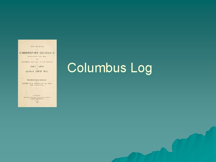 Columbus Log 