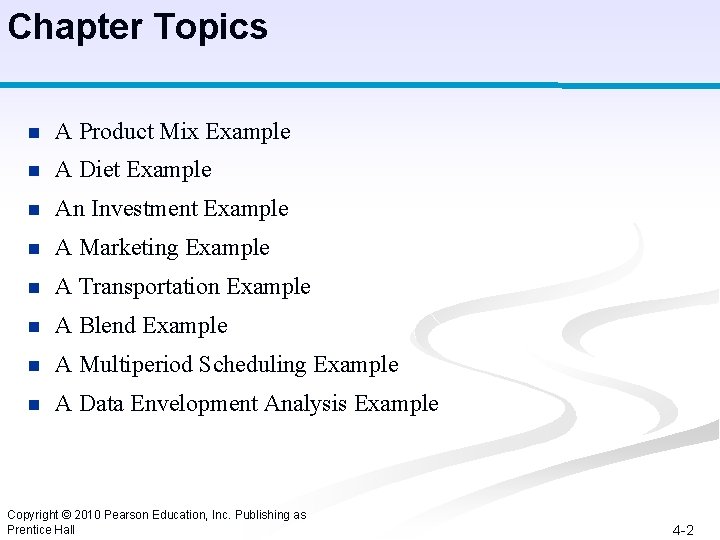 Chapter Topics n A Product Mix Example n A Diet Example n An Investment