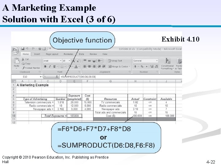 A Marketing Example Solution with Excel (3 of 6) Exhibit 4. 10 Copyright ©