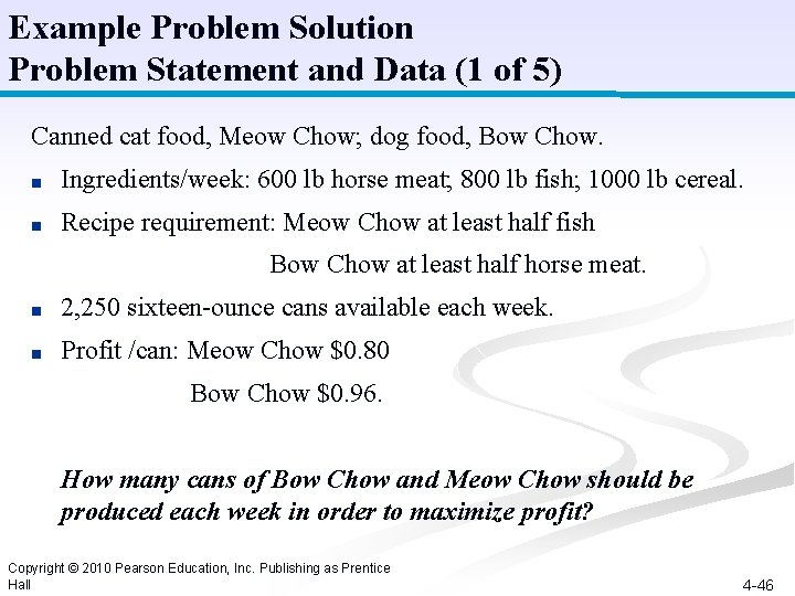 Example Problem Solution Problem Statement and Data (1 of 5) Canned cat food, Meow