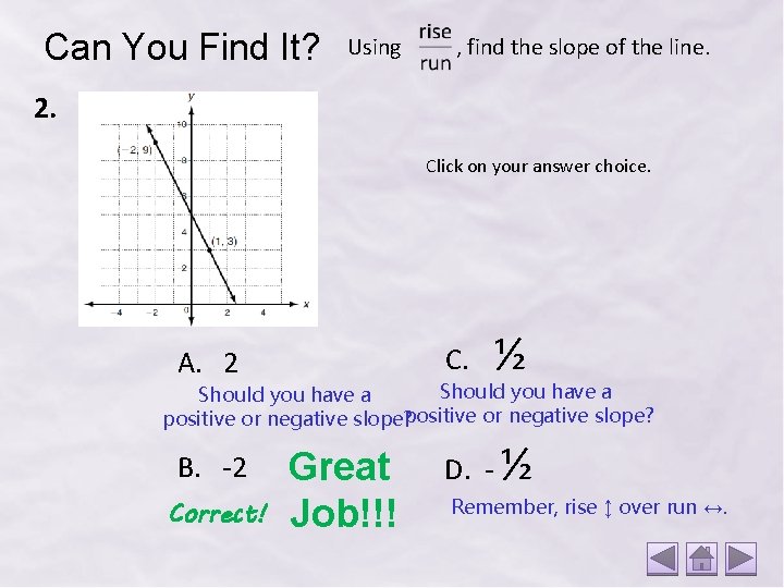 Can You Find It? Using , find the slope of the line. 2. Click