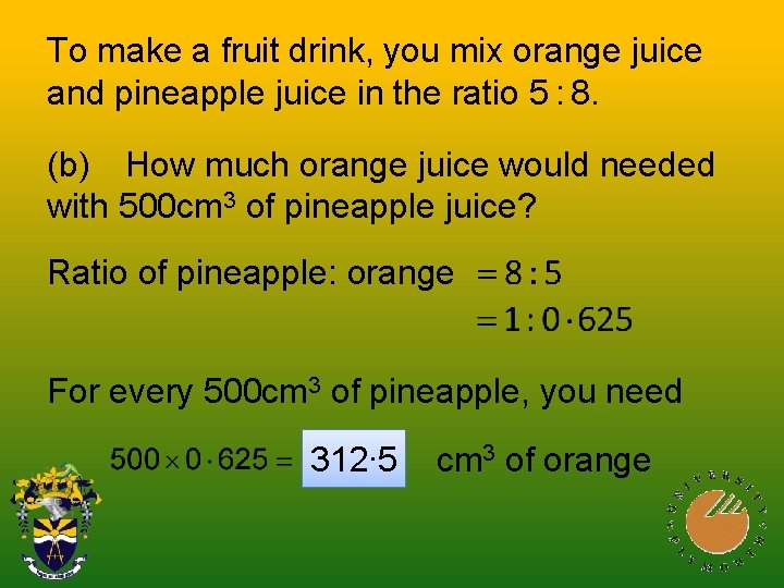 To make a fruit drink, you mix orange juice and pineapple juice in the