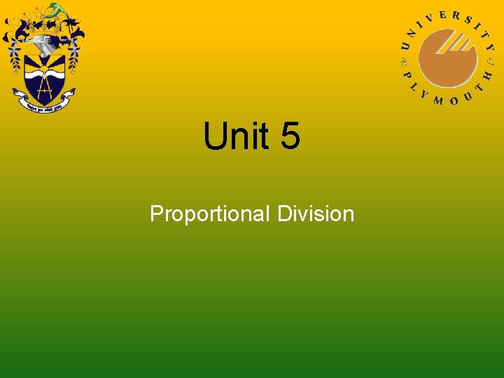 Unit 5 Proportional Division 