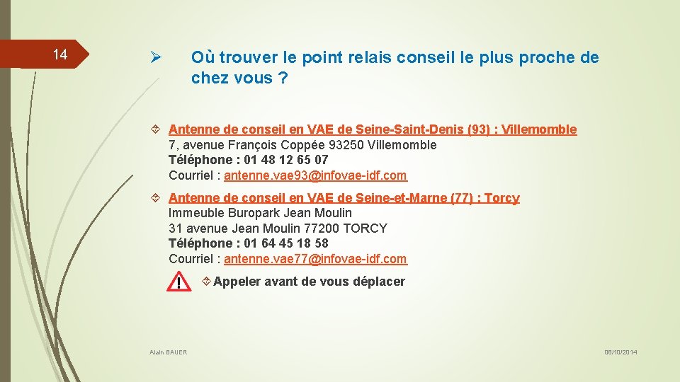 14 Ø Où trouver le point relais conseil le plus proche de chez vous