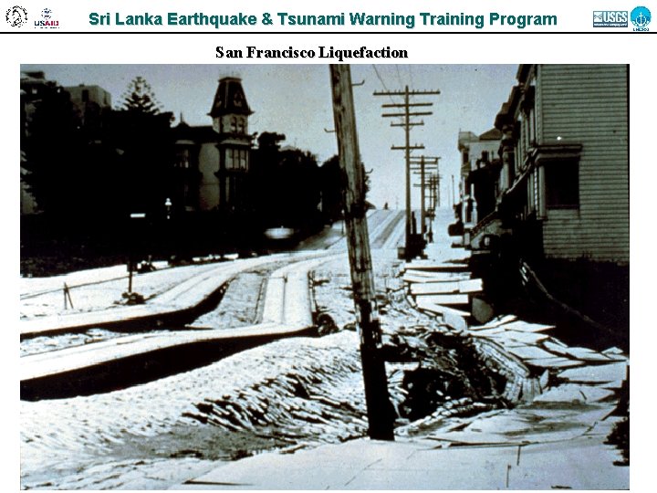 Sri Lanka Earthquake & Tsunami Warning Training Program San Francisco Liquefaction 