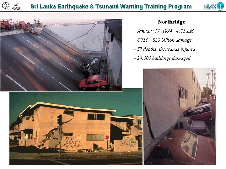 Sri Lanka Earthquake & Tsunami Warning Training Program Northridge • January 17, 1994 4: