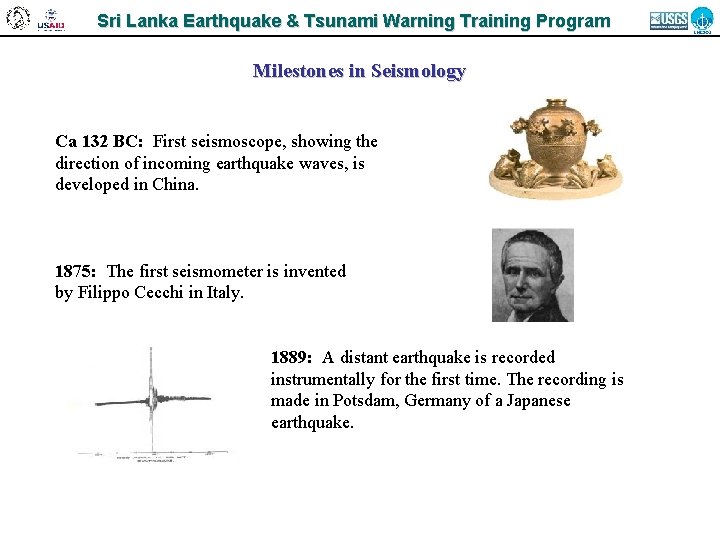 Sri Lanka Earthquake & Tsunami Warning Training Program Milestones in Seismology Ca 132 BC: