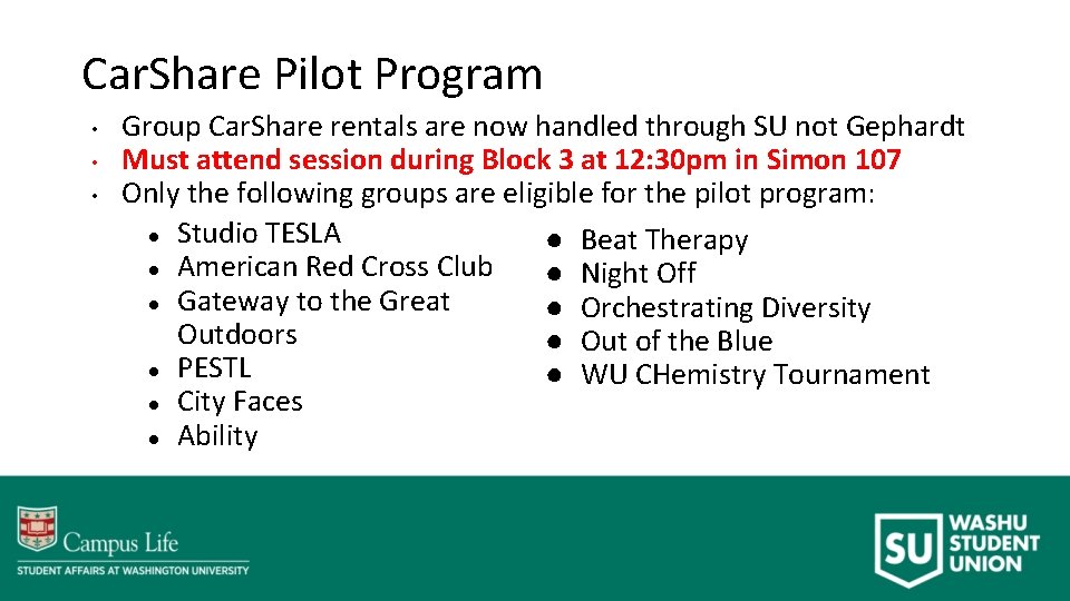 Car. Share Pilot Program • • • Group Car. Share rentals are now handled