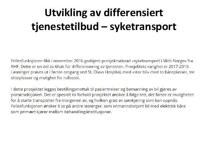 Utvikling av differensiert tjenestetilbud – syketransport 