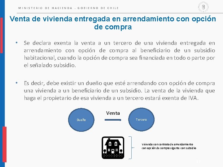 MINISTERIO DE HACIENDA. GOBIERNO DE CHILE Venta de vivienda entregada en arrendamiento con opción MINISTERIO DE HACIENDA. GOBIERNO DE CHILE Venta de vivienda entregada en arrendamiento con opción