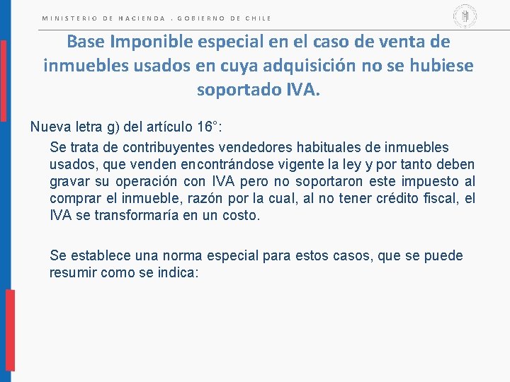 MINISTERIO DE HACIENDA. GOBIERNO DE CHILE Base Imponible especial en el caso de venta MINISTERIO DE HACIENDA. GOBIERNO DE CHILE Base Imponible especial en el caso de venta