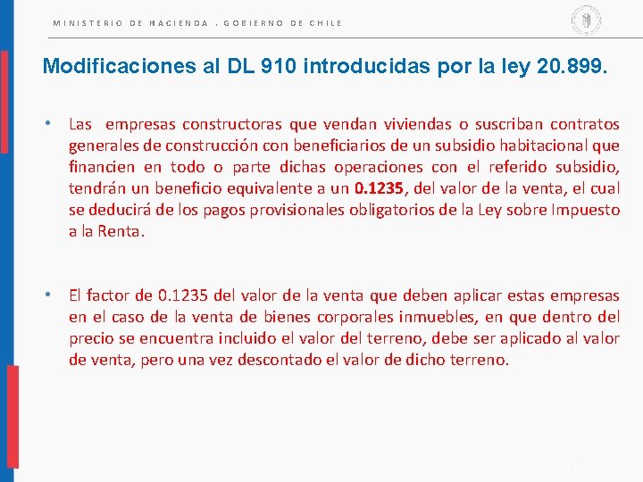 MINISTERIO DE HACIENDA. GOBIERNO DE CHILE Modificaciones al DL 910 introducidas por la ley MINISTERIO DE HACIENDA. GOBIERNO DE CHILE Modificaciones al DL 910 introducidas por la ley