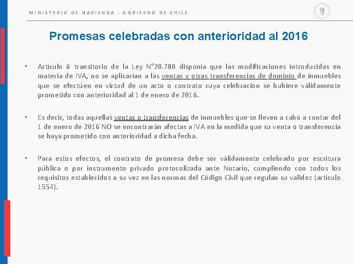 MINISTERIO DE HACIENDA. GOBIERNO DE CHILE Promesas celebradas con anterioridad al 2016 • Artículo MINISTERIO DE HACIENDA. GOBIERNO DE CHILE Promesas celebradas con anterioridad al 2016 • Artículo