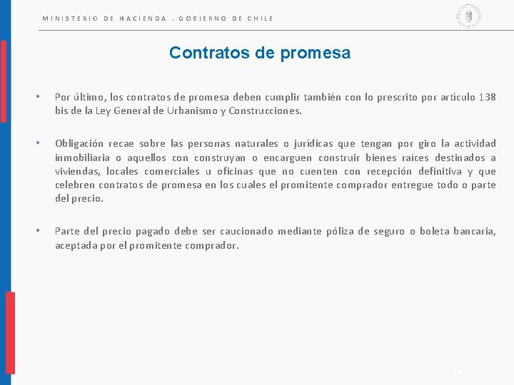MINISTERIO DE HACIENDA. GOBIERNO DE CHILE Contratos de promesa • Por último, los contratos MINISTERIO DE HACIENDA. GOBIERNO DE CHILE Contratos de promesa • Por último, los contratos