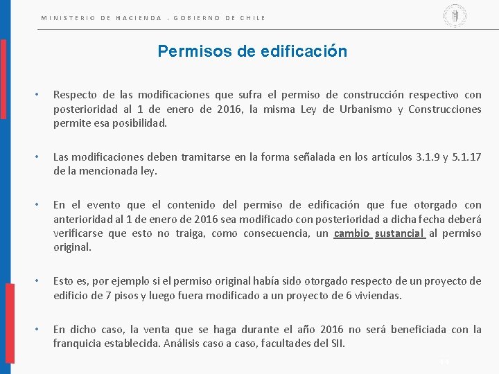MINISTERIO DE HACIENDA. GOBIERNO DE CHILE Permisos de edificación • Respecto de las modificaciones MINISTERIO DE HACIENDA. GOBIERNO DE CHILE Permisos de edificación • Respecto de las modificaciones