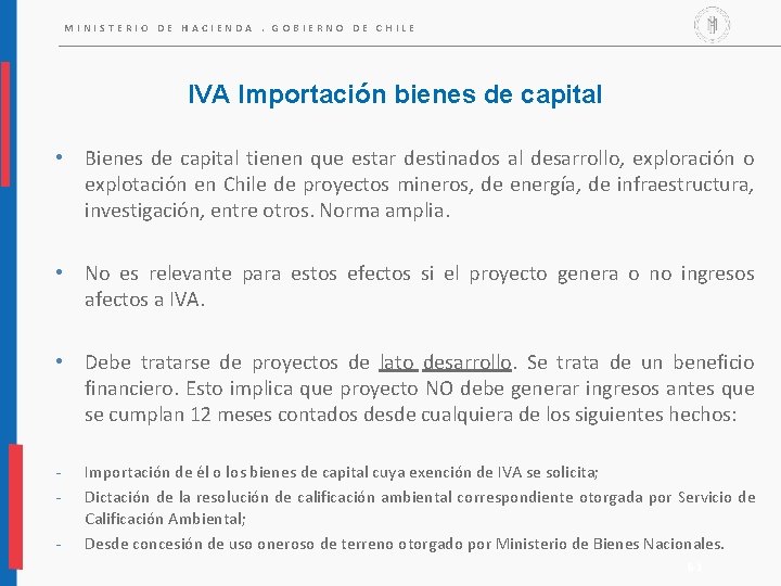 MINISTERIO DE HACIENDA. GOBIERNO DE CHILE IVA Importación bienes de capital • Bienes de MINISTERIO DE HACIENDA. GOBIERNO DE CHILE IVA Importación bienes de capital • Bienes de
