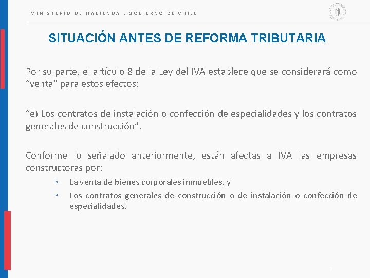 MINISTERIO DE HACIENDA. GOBIERNO DE CHILE SITUACIÓN ANTES DE REFORMA TRIBUTARIA Por su parte, MINISTERIO DE HACIENDA. GOBIERNO DE CHILE SITUACIÓN ANTES DE REFORMA TRIBUTARIA Por su parte,