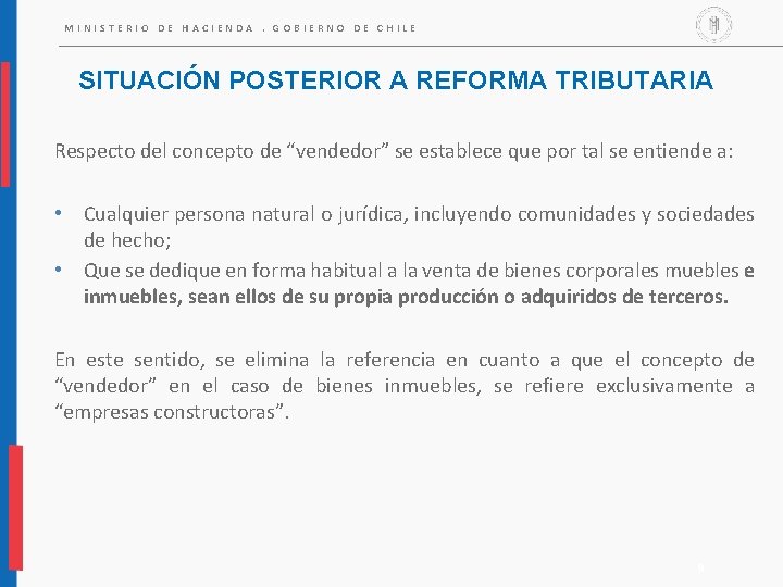 MINISTERIO DE HACIENDA. GOBIERNO DE CHILE SITUACIÓN POSTERIOR A REFORMA TRIBUTARIA Respecto del concepto MINISTERIO DE HACIENDA. GOBIERNO DE CHILE SITUACIÓN POSTERIOR A REFORMA TRIBUTARIA Respecto del concepto