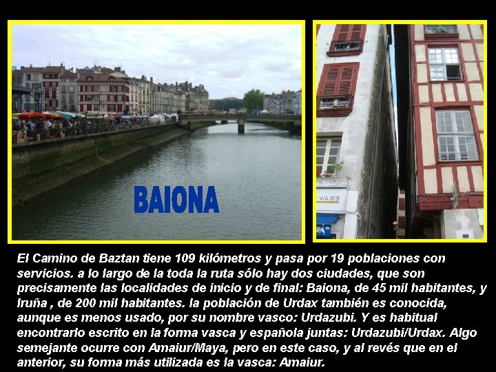 El Camino de Baztan tiene 109 kilómetros y pasa por 19 poblaciones con servicios.