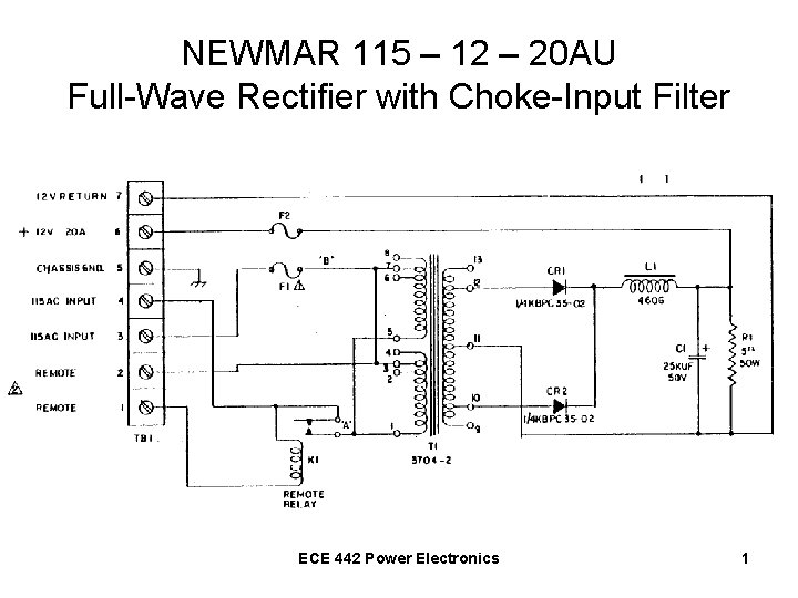 NEWMAR 115 – 12 – 20 AU Full-Wave Rectifier with Choke-Input Filter ECE 442