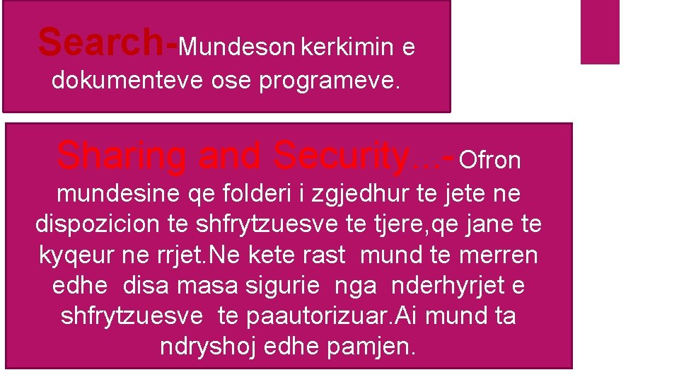 Search-Mundeson kerkimin e dokumenteve ose programeve. Sharing and Security. . . - Ofron mundesine