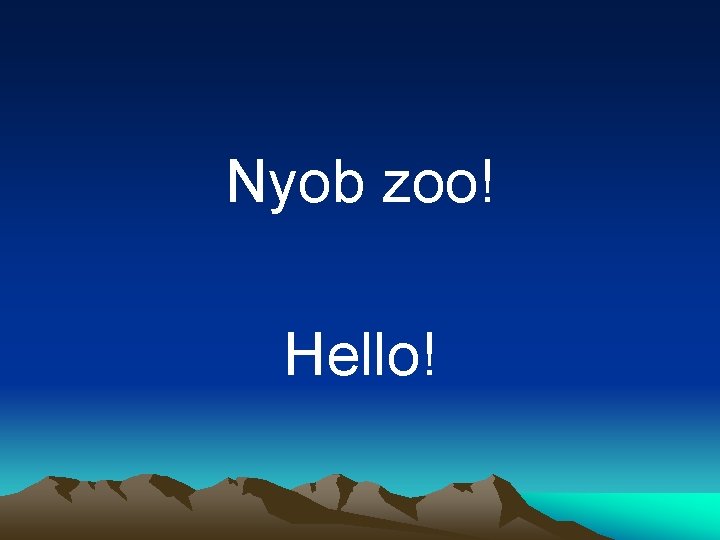 Nyob zoo! Hello! 