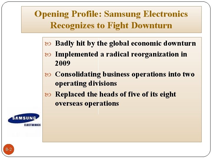 Opening Profile: Samsung Electronics Recognizes to Fight Downturn Badly hit by the global economic