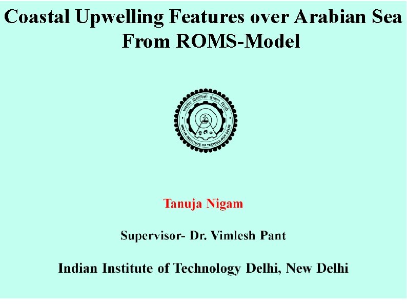 Coastal Upwelling Features over Arabian Sea From ROMS-Model 