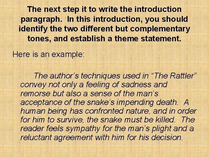 The next step it to write the introduction paragraph. In this introduction, you should The next step it to write the introduction paragraph. In this introduction, you should