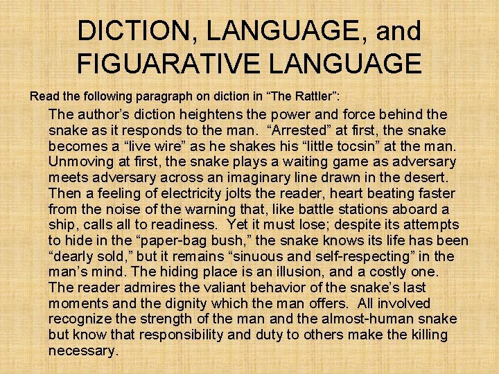 DICTION, LANGUAGE, and FIGUARATIVE LANGUAGE Read the following paragraph on diction in “The Rattler”: